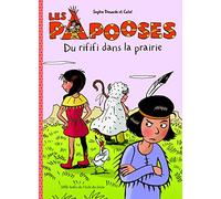 Les papooses - Du rififi dans la prairie