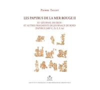 Les papyrus de la mer rouge ii: « Le journal de Dedi » et autres fragments de journaux de bord (Papyrus Jarf C, D, E, F, Aa)