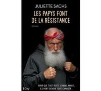 Les papys font de la résistance Juliette Sachs (Auteur)