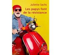 Les papys font de la résistance Juliette Sachs (Auteur)