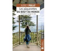 Les pâquerettes du bout du monde: 20 mois de voyage en solo