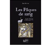 Les Paques de Sang Cycle Ernaut de Jérusalem - Yann Kervran - La Louve - broché - Roman