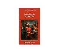 Les Paraboles du Seigneur - Grégoire I - le Laurier - broché - Essai
