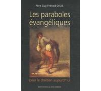 Les paraboles évangéliques : Pour le chrétien aujourd'hui