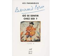 Les Paraboles - tome 4 Où se sentir chez soi ? Bernard Bro (Auteur)