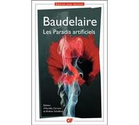 Charles Baudelaire – Les Paradis artificiels – Opium et Haschisch – Flammarion