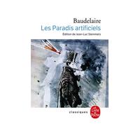 Les Paradis artificiels - Charles Baudelaire - Lgf - Poche - Roman