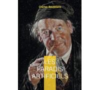 Les paradis artificiels: Une exploration poétique des illusions, des désirs et des réalités invisibles.