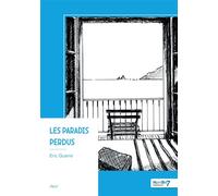 Les paradis perdus - Eric Guerre - Nombre 7 - broché - Récit
