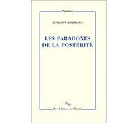 Les paradoxes de la postérité Benjamin Hoffmann (Auteur)