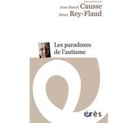Les paradoxes de l'autisme