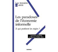 Les paradoxes de l'économie informelle -A qui profitent les règles?