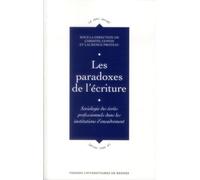 Les paradoxes de l'écriture : Sociologie des écrits professionnels dans les institutions d'encadrement