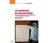 Les paradoxes du développement - Sociologie politique des dispositifs de normalisation des populations indiennes au Mexique