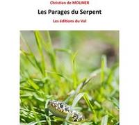 Les Parages du Serpent Christian de MOLINER (Auteur)