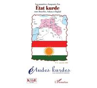Les paramètres changeants d'un Etat kurde entre Bruxelles, Ankara et Bagdad Tome 8 - Collectif - L'harmattan - broché - Revue