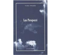 Les parapazzi - Yves Pagès - Solitaires Intempestifs - broché - Théâtre