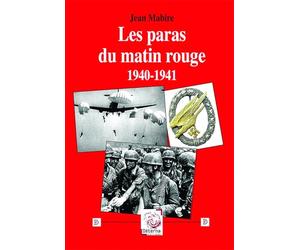 Les paras du matin rouge (1940-1941)