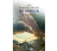Les parchemins du bonheur Boulay Laurence (Auteur)