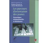 Les parcours d'orientation des jeunes : Dynamiques institutionnelles et identitaires