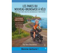 Les parcs du Nouveau-Brunswick à vélo: Aventure à vélo
