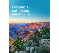Les Parcs Nationaux Américains