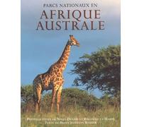 Les Parcs nationaux en Afrique australe (40 cartes couleurs)