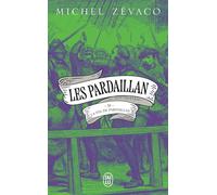 Les Pardaillan La Fin de Pardaillan - Michel Zévaco - J'ai Lu - Poche - Roman