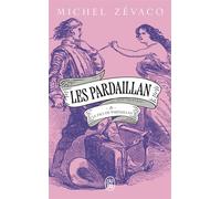 Les Pardaillan Le Fils de Pardaillan - Seconde partie - Michel Zévaco - J'ai Lu - Poche - Roman
