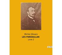 LES PARDAILLAN: Livre 2