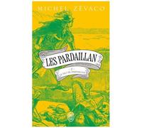 Les Pardaillan - Tome 7 - Le Fils De Pardaillan - Première Partie