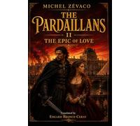 LES PARDAILLAN: Volume 2 (English version)