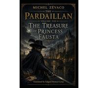 LES PARDAILLAN: Volume 8 (English version)