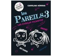 Les Pareils Tome 3 - Les Étoiles Filantes