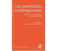 Les parentalités contemporaines Regards croisés systémique et psychanalytique - Pascal Roman - Esf - broché - Essai
