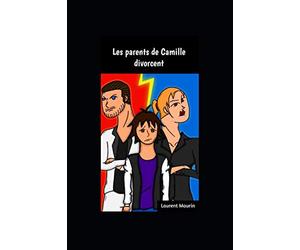 LES PARENTS DE CAMILLE DIVORCENT