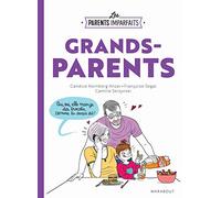 Les parents imparfaits - Grands parents
