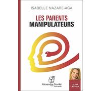 Les parents manipulateurs