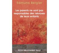 Les parents ne sont pas responsables des névroses de leurs enfants_1_ERE_ED