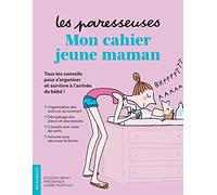 Les Paresseuses - Mon cahier jeune maman