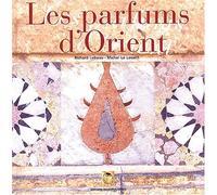 Les Parfums d'Orient : Alep, échelle du Levant