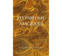 LES PARFUMS MAGIQUES