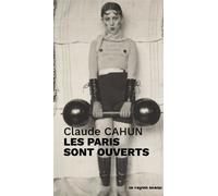 Les paris sont ouverts - Claude Cahun - Le Rayon Blanc - broché - Monographie