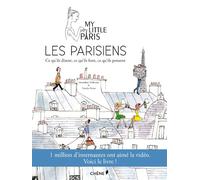 Les Parisiens : ce qu'ils disent, ce qu'ils font, ce qu'ils pensent