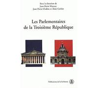 LES PARLEMENTAIRES DE LA TROISIEME REPUBLIQUE