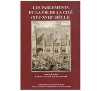 Les Parlements Et La Vie De La Cité (Xvie-Xviiie Siècle)