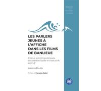 PARLERS JEUNES A L’AFFICHE DANS LES FILMS DE BANLIEUE