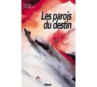Les parois du destin Jean-Michel Asselin (Auteur)
