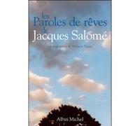 Les Paroles de rêves Jacques Salomé (Auteur), Vincent Tasso (Auteur)