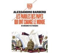 Les paroles des papes qui ont changé le monde Alessandro Barbero (Auteur), Sophie Bajard (Traduction)